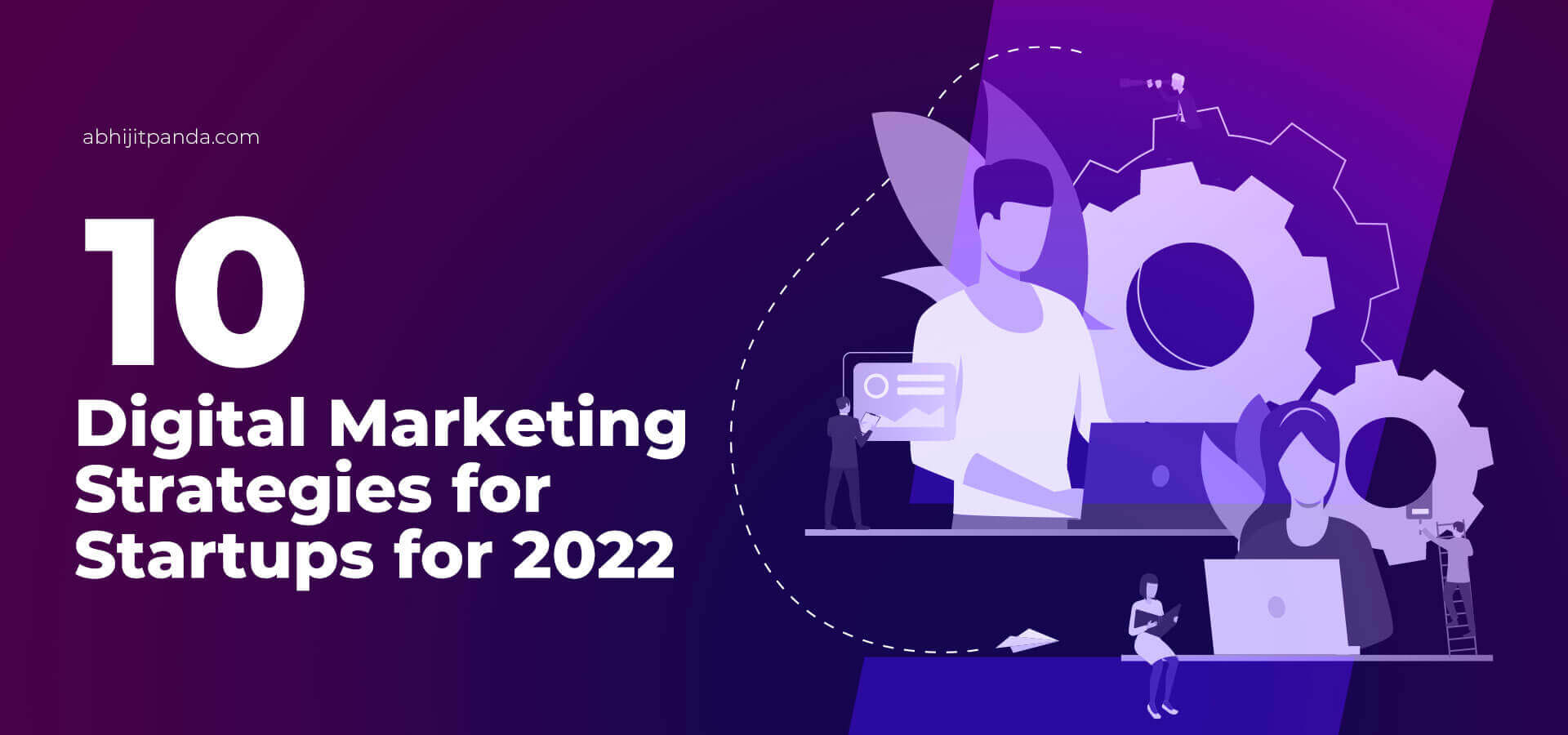 13 Digital Marketing Strategies for Startups for 2022