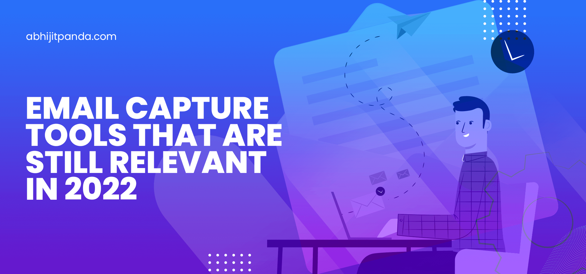 Email Capture Tools that are Still Relevant in 2022