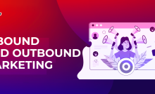 Inbound and Outbound Marketing