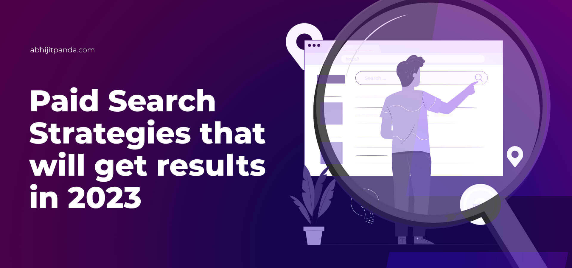 Paid Search Strategies that will get Results