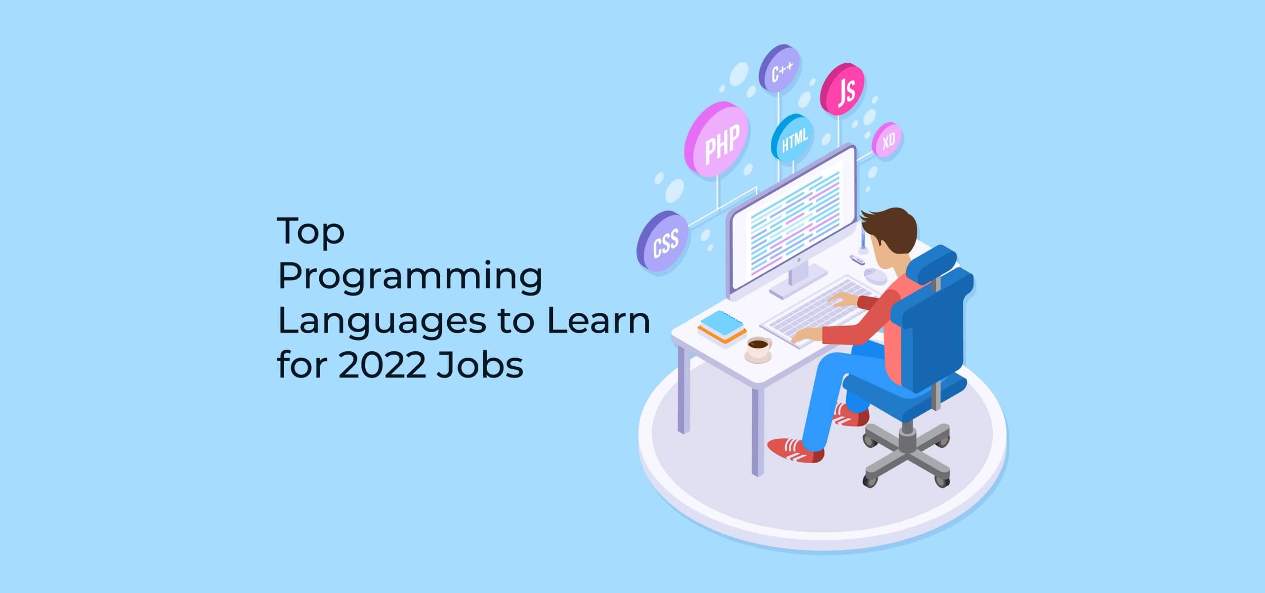 Top Programming Languages to Learn for 2022 Jobs